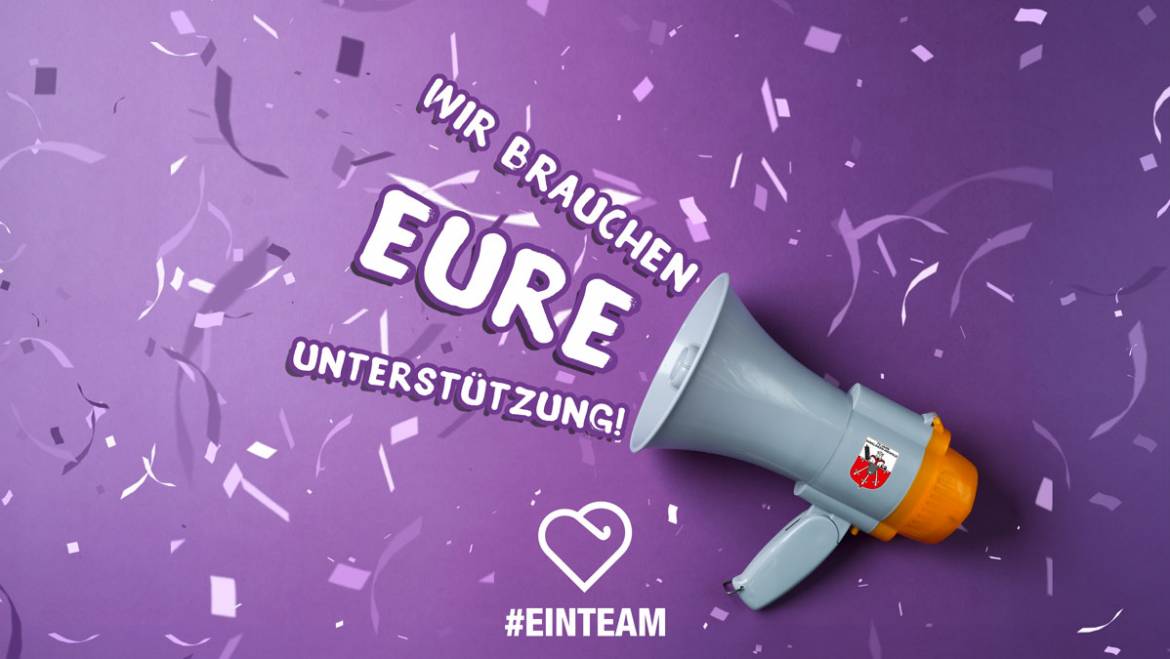 Wir brauchen Eure Unterstützung!